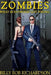 ZOMBIES What Hollywood Got Wrong: What Does Hollywood Know? Book 1 by Billy Bob Richardson