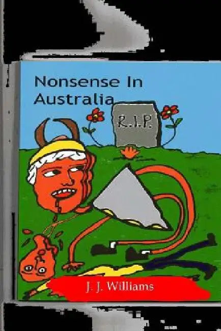 Nonsense in Australia by J. J. Williams