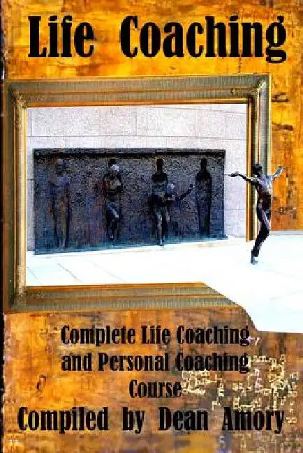 Training Manual For Personal Coaching And Counseling - Part 1: Definitions and Models for Personal Coaching and Counseling by Dean Amory