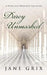 Darcy Unmasked: A Pride and Prejudice Variation by Jane Grix