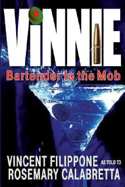 Vinnie Bartender to the Mob by Rosemary Calabretta