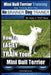 Mini Bull Terrier Training Dog Training with the No BRAINER Dog TRAINER We Make it THAT Easy!: How to EASILY TRAIN Your Mini Bull Terrier by Paul Allen Pearce