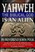 Yahweh, The Biblical God, Is An Alien by John M. Polk