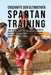 Erschaffe das ultimative Spartan-Training: Lerne die Geheimnisse und Tricks kennen, die von den besten Profi-Sportlern und ihren Trainern angewandt we by Jos Correa (Profi-Sportler Und Trainer)