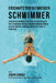 Erschaffe den ultimativen Schwimmer: Entdecke die Geheimnisse und Tricks, die von den besten Profi-Schwimmern und ihren Trainern angewandt werden um d by Jos Correa (Profi-Sportler Und Trainer)