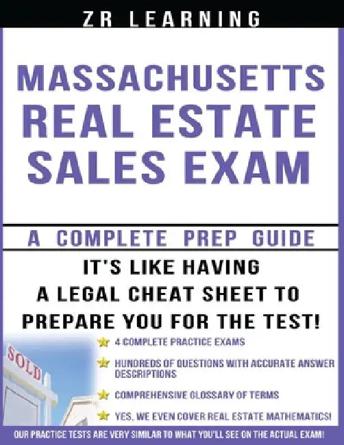 Massachusetts Real Estate Sales Exam: Principles, Concepts And 400 Practice Questions by Zr Learning