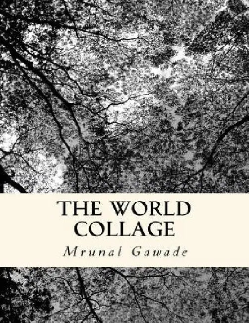 The world collage by Mrunal Madhukar Gawade