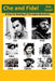 Che and Fidel: A Reading Play of the Cuban Revolution by Acie Cargill