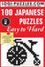 100 Japanese Puzzles - Easy to Hard by Urszula Marciniak