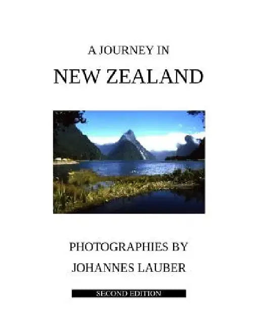 A Journey in New Zealand: Second Edition by Johannes Lauber