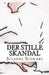 Der stille Skandal by Schwarz, Susanne