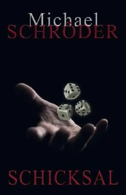 Schicksal by Michael Schroder