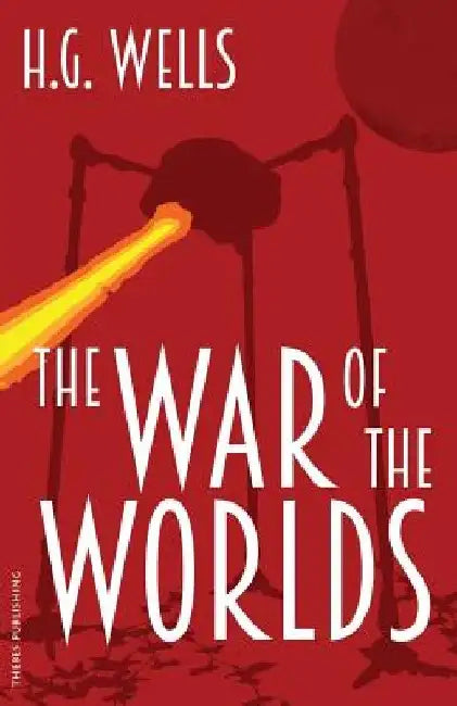 The War of the Worlds by H. G. Wells