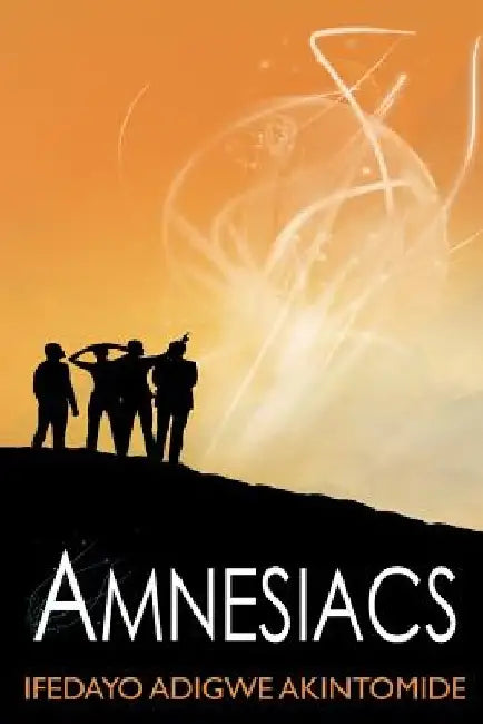 Amnesiacs by Alaba Onajin