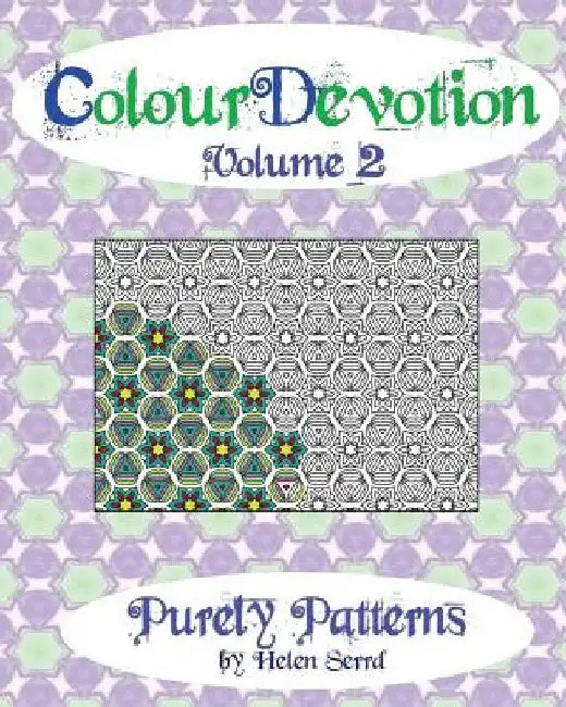 ColourDevotion Volume 2 Purely Patterns by Helen Serrd