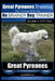Great Pyrenees Training Dog Training with the No BRAINER Dog TRAINER We Make it THAT Easy!: How to EASILY TRAIN Your Great Pyrenees by Paul Allen Pearce