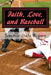 Faith, Love, and Baseball: Faith Based - Baseball Themed by Jimmie Dale Brown