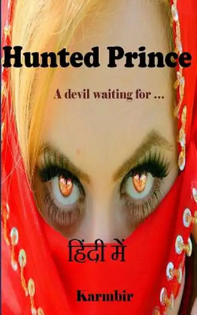 Hunted Prince (in Hindi): A Devil Waiting For... by Singh, Karmbir