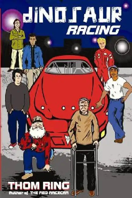 Dinosaur Racing: A Red Racecar Book by Thom Ring