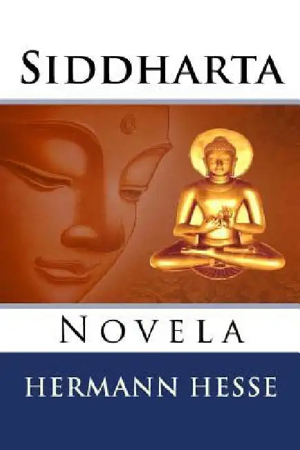 Siddharta: Novela by Hernandez B., Martin