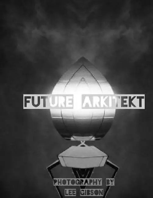 Future Arkitekt by Lee Gibson
