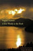 A Few Words in the Dark: Selected Meditations by Kagawa Toyohiko by Thomas John Hastings