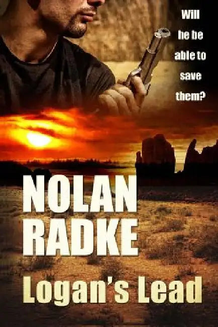 Logan's Lead by Nolan Radke