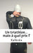 Un Triathlon...Mais À Quel Prix ? by Valtres