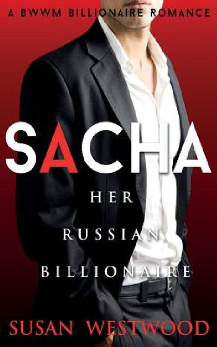 Sacha, Her Russian Billionaire by Susan Westwood