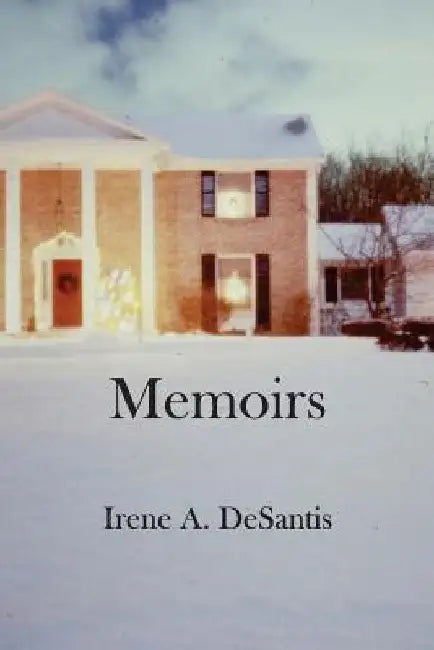 Memoirs by Irene a. DeSantis