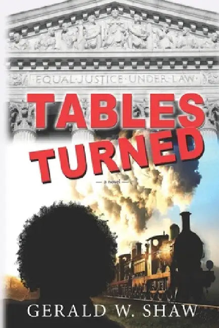 Tables Turned by Gerald W. Shaw