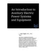 An Introduction to Auxiliary Electric Power Systems and Equipment by J. Paul Guyer