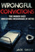 Wrongful Convictions: True Murder Cases Unbelievable Miscarriages of Justice by Jack Smith