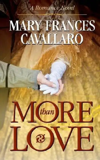 More Than Love (Second Edition) by Mary Frances Cavallaro