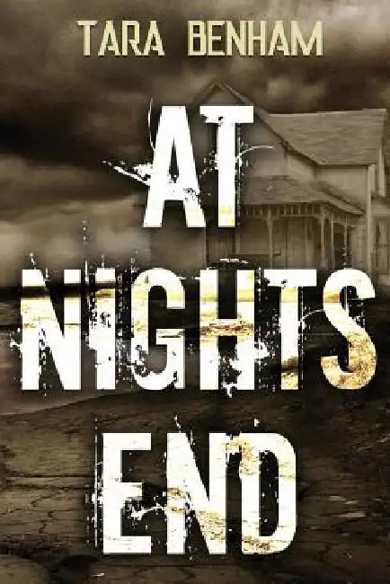 At Night's End by Tara Benham