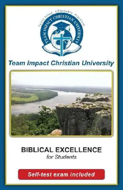 Biblical Excellence for students by Team Impact Christian University