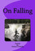 On Falling by Donna M. Laverde