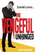 Vengeful Unhinged by Jerry Sonenblick