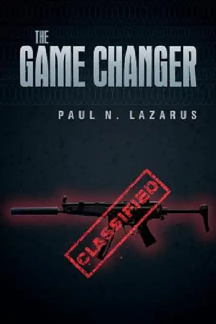 The Game Changer by Paul N. Lazarus