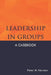 Leadership in Groups: A Casebook by Peter M. Newton