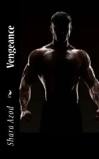 Vengeance by Shara Azod