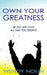 Own Your Greatness by Wendy Nolin