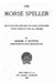 The Morse Speller, Dictation and Spelling in Correlation with Other Subjects for All Grades by Samuel T. Dutton