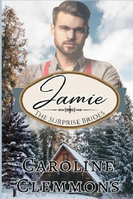 The Surprise Brides: Jamie by Caroline Clemmons
