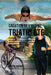 Creation du Triathlete Ultime: Apprendre les Secrets et les Astuces Utilises par les Meilleurs Triathletes Professionnels et les Entraineurs pour Ame by Correa (Athlete Professionnel Et Entrain