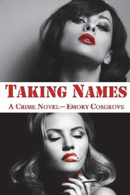 Taking Names by Emory Cosgrove