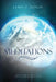 Meditations by James F. Morin