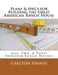 Plans & Specs for Building the Great American Ranch House by Carlton a. Pinney