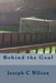 Behind the Goal by Joseph C. Wilson