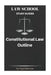 Law School Study Guides: Constitutional Law Outline by Legal Success